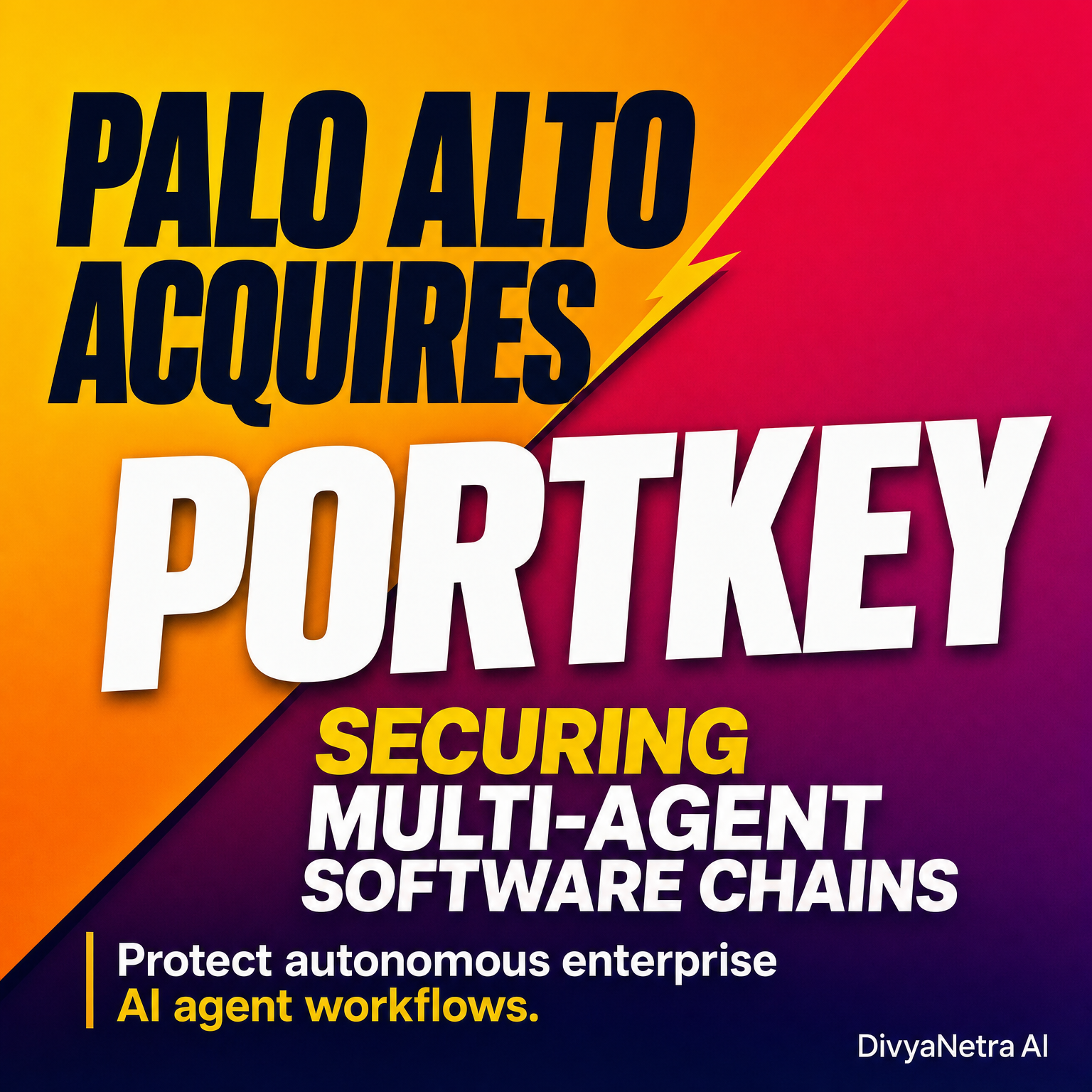 Palo Alto Acquires Portkey: Securing Multi-Agent Chains